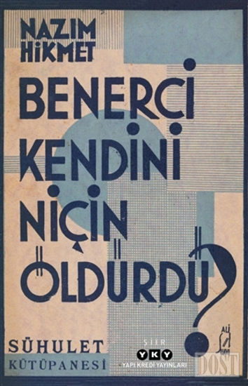 Benerci Kendini Niçin Öldürdü?